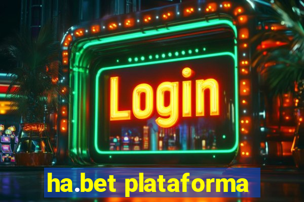 ha.bet plataforma